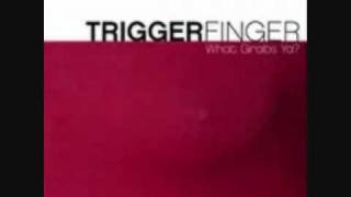 Triggerfinger - Lines