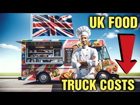 How Much Does It Cost to Setup a Food truck UK [ What do I need to Open a Food Truck in UK]