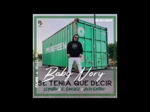 Baby Nory x Lexington x El Sanchez x Joeky Santana - Se tenía que decir [REMIX] EXTRENO 2020