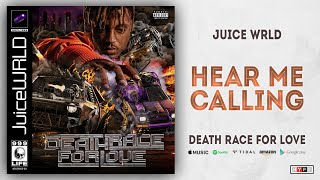 Juice WRLD - Hear Me Calling (Death Race For Love)