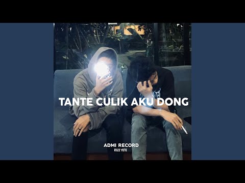 Tante Culik aku Dong