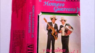 HOMERO GUERRERO JR Y SUS CADETES-MENUDITA