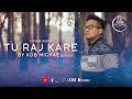 Tu Raj Kare - Cover | KDB Michael | Music Video 4k