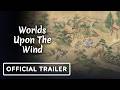 Worlds Upon The Wind Steam Key Global Trailer