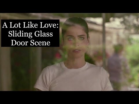 A Lot Like Love: Sliding Glass Door Scene 👩🏻