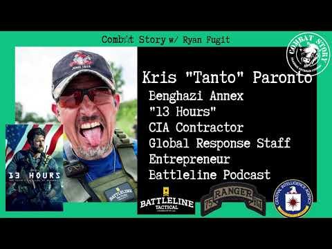 The Real 13 Hours In Benghazi | Ranger | CIA GRS | Kris "Tanto" Paronto | Combat Story - Episode 81
