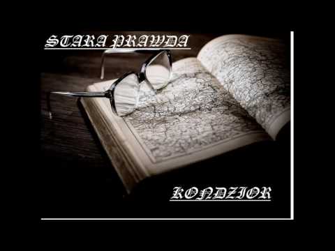 KoNdZiOr  solo Stara prawda