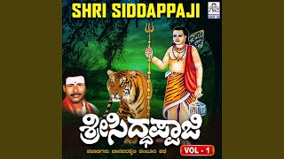 Shri Siddappaji Pt 1