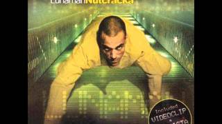 Lunaman - Nutcracka (Remix D.j. Mushon V4)