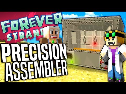 Minecraft - PRECISION ASSEMBLER - Forever Stranded #59