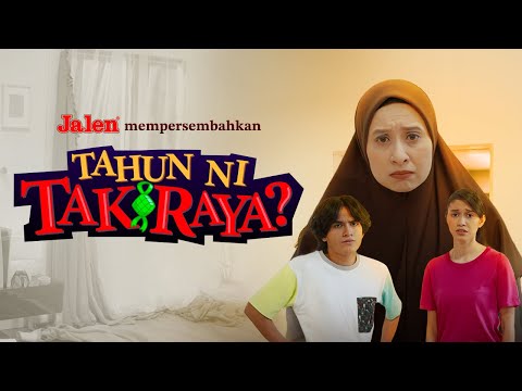 JALEN Iklan Raya 2025 | Tahun ni Tak Raya?