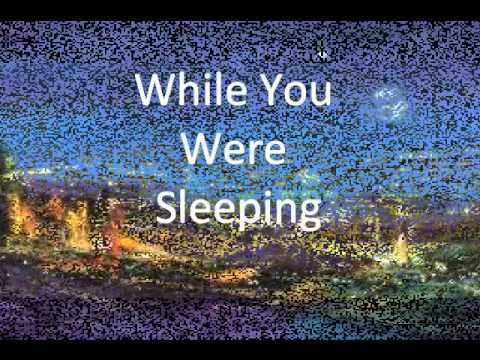 While You Were Sleeping