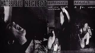Hatebreed &amp; Neglect ‎– Hatebreed/Neglect Split 1995