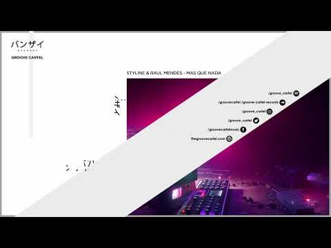 Styline & Raul Mendes - Mas Que Nada