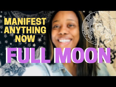 HOW TO MANIFEST WITH THE FULL MOON ( MANIFEST ANYTHING NOW ) | Shika Chica