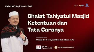 Download lagu Tahiyatul Masjid Prayer, Its Rulings and Procedures - Special Morning Fiqh Study of MQ mp3