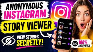 Anonymous Instagram Story Viewer – Does It Really Work
