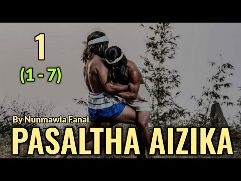 PASALTHA AIZIKA | Hlawm 1 | Ziaktu : Nunmawia Fanai