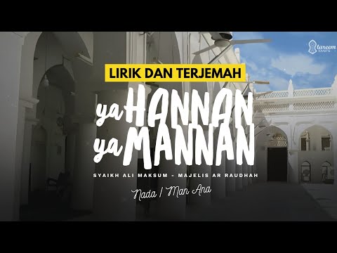 Ya Hannan Ya Mannan | Syaikh Ali Maksum | Lirik Terjemah