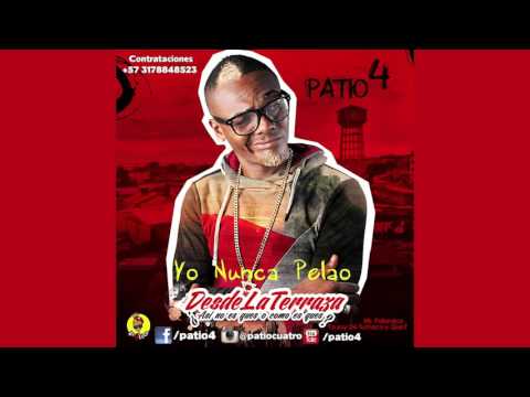 Patio 4 - Yo Nunca Pelao (Audio Oficial) | Salsa Choke