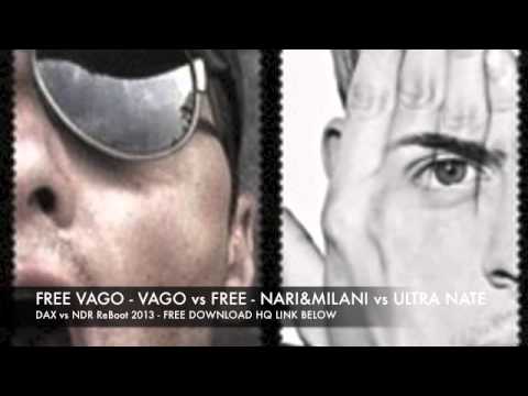 FREE VAGO - Nari & Milani, Ultra Nate (DAX vs NDR MASHUP)