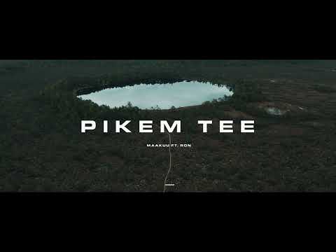 MAAKUU - Pikem Tee (ft. RON)