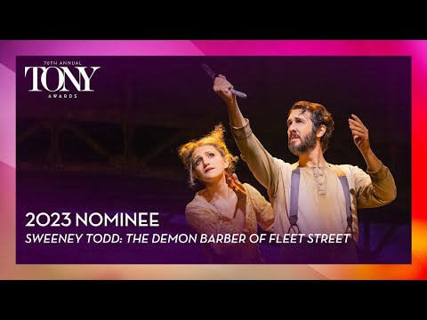 Sweeney Todd: The Demon Barber of Fleet Street | 2023 Tony Award Nominee