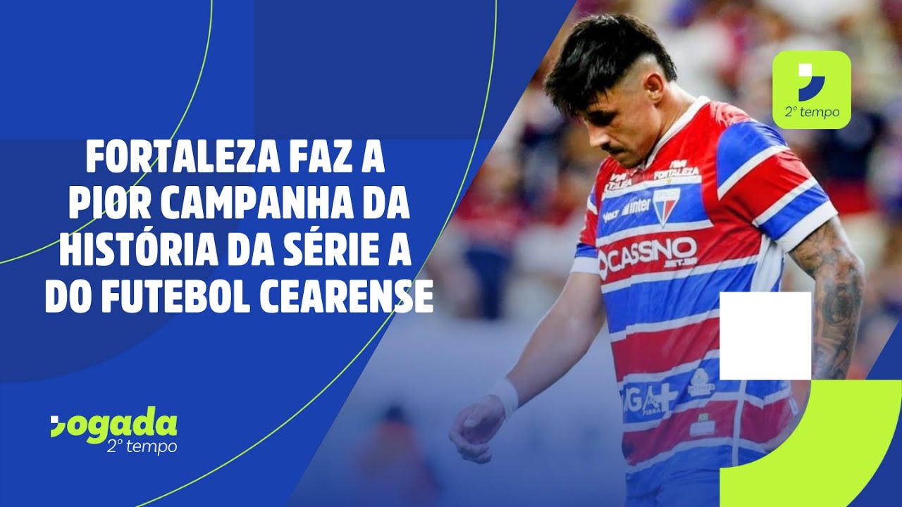 Imagem da notícia Vídeo: entenda como o Fortaleza faz a pior campanha do futebol cearense na Série A