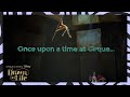 Once upon a time at Cirque… The making of Drawn to Life! | Episode 1 | Cirque du Soleil