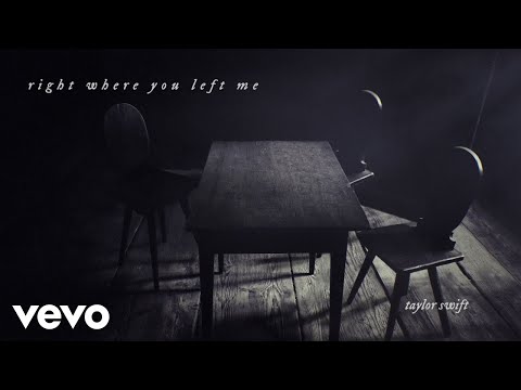 Taylor Swift - right where you left me (Official Lyric Video)