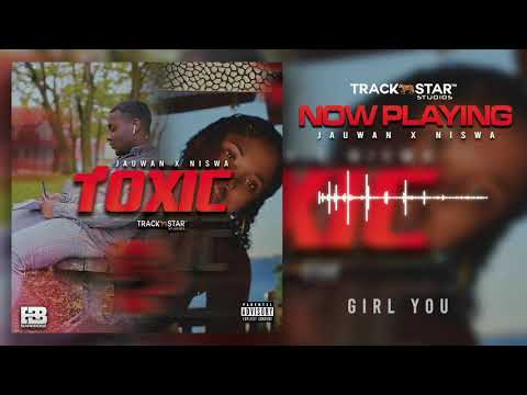 Jauwan Hadaway - Toxic (feat. Niswa)