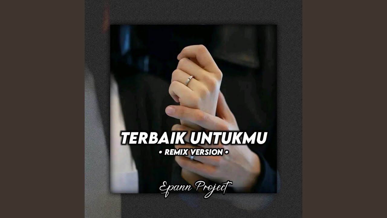 Terbaik Untukmu (Remix Version)