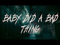 Chris Isaak - Baby Did A Bad Bad Thing | Lyrics
