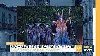 Spamalot takes the stage at Saenger Theatre