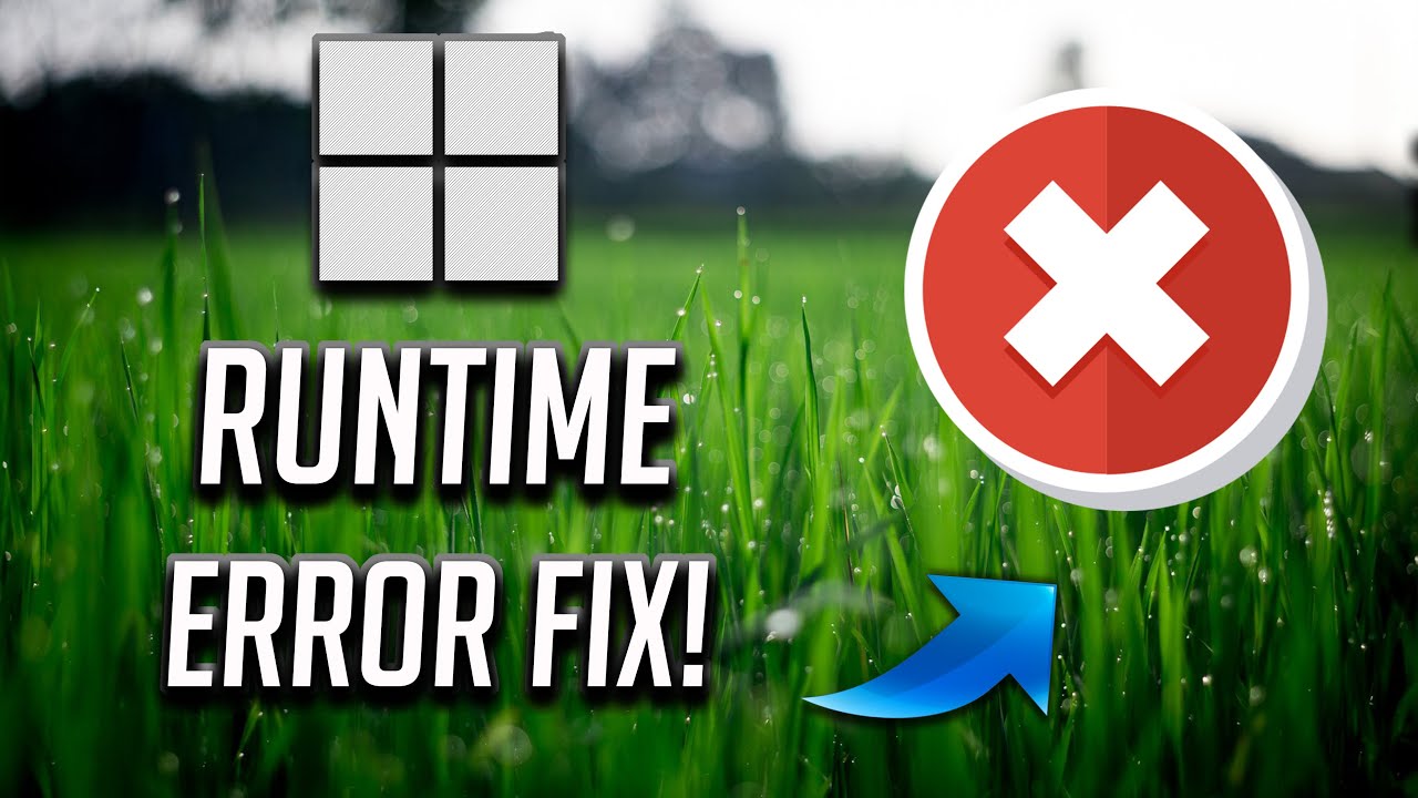 How To Fix Runtime Error On Windows 11/10 [Tutorial]