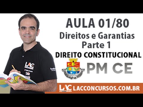 Aula 01/80 -  PM CE 2016 - Direitos e Garantias - Parte 1