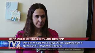 CONTINÚAN LOS CONTROLES DE TRÁNSITO EN USHUAIA