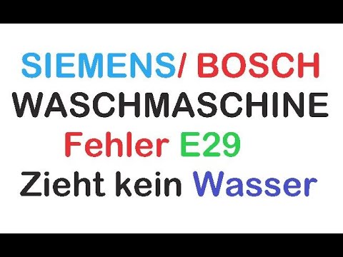 Siemens/Bosch  Waschmaschine IQ700 Fehler E29 | Zieht kein Wasser