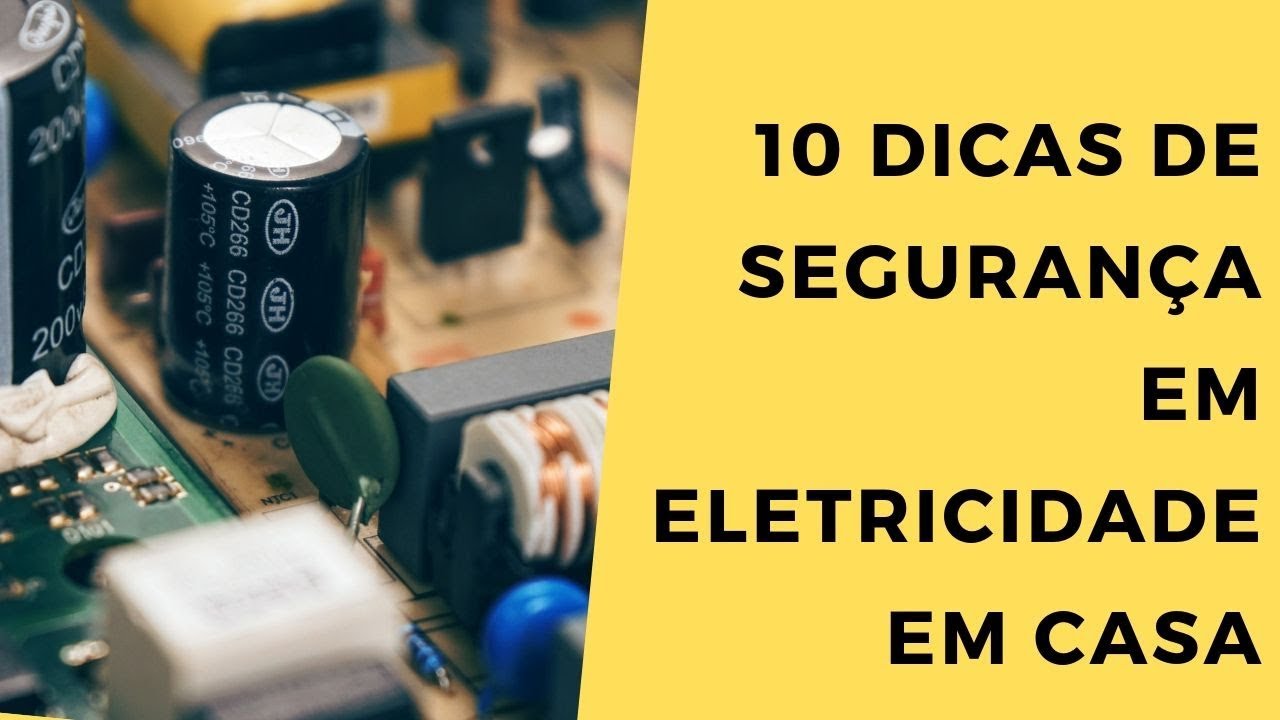 10 dicas de segurança em eletricidade dentro de casa (Eng. Patrícia Lins)