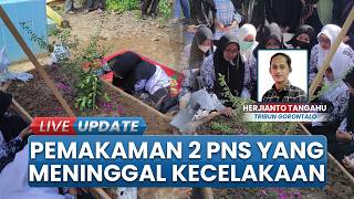 2 PNS Kakak Beradik Korban Laka Minsel, Tangis Adik Pecah Jadi Imam Salat Jenazah di Kota Gorontalo