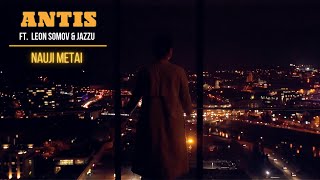 Video thumbnail of "ANTIS ft. Leon Somov & Jazzu | Nauji metai (oficialus video)"
