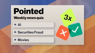 AI, Securities Fraud, Movies | Pointed News Quiz