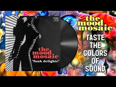 The Mood Mosaic "Funk Delights"