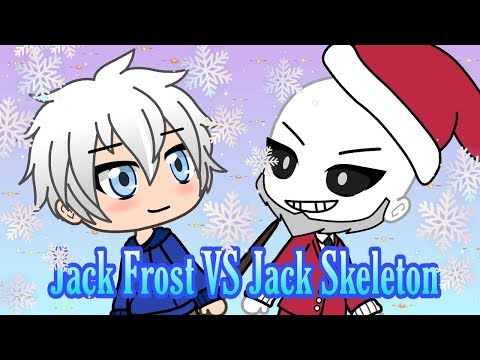 JACK FROST VS JACK SKELETON BATALLA DE TRAP | GACHA LIFE | Kaori-Chan