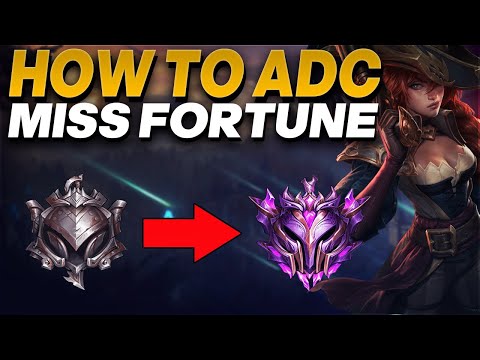 How to play Miss Fortune ADC in low Elo - Miss Fortune ADC Gameplay | Iron to Master #41