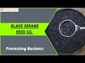 Black Sesame Seed Oil Processing Business English