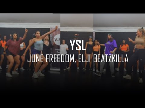 JUNE FREEDOM, ELJI BEATZKILLA - YSL (@VSTFAM CHOREOGRAPHY)