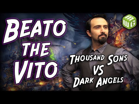 Thousand Sons vs Dark Angels Warhammer 40k Battle Report - Beato the Vito Ep 7