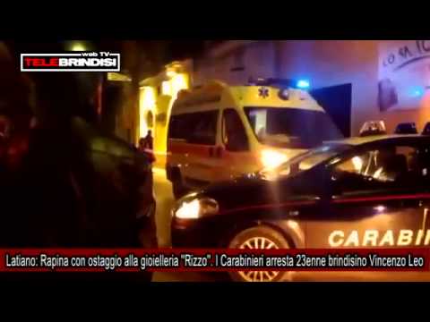 Latiano, Rapina con ostaggio alla gioielleria ''Rizzo''  I Carabinieri arresta 23enne brindisino Vin