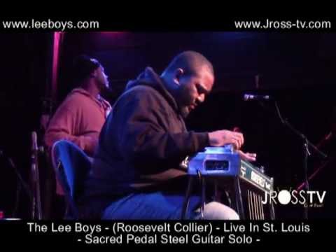 James Ross @ The Lee Boys (Roosevelt Collier - "Sacred Pedal Steel Guitar Solo" - www.Jross-tv.com